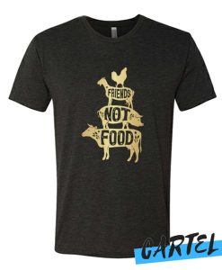 Vegan friend not food awesome T Shirt