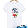 With All My Heart Cactus T Shirt