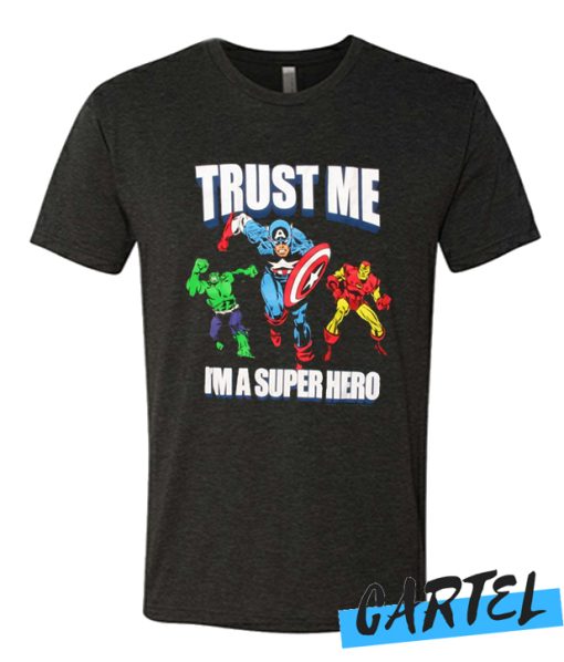 Avengers Trust Me I'm a Super Hero awesome T-Shirt