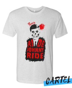 Misfits Ride Johnny Ride awesome T Shirt