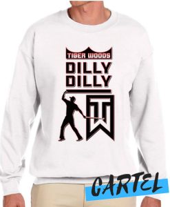 TIGER WOODS PGA GOLF MASTERS DILLY DILLY awesome Sweatshirt
