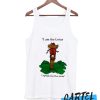 I Am The Lorax I Speak For The Trees Tank Top