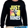 Just Jon Bones Jones awesome Sweatshirt