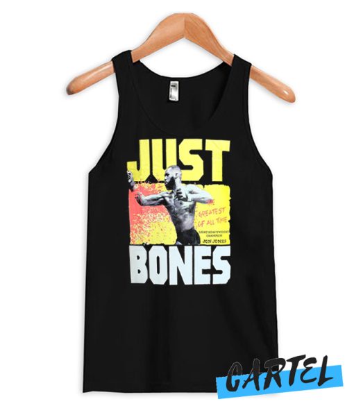 Just Jon Bones Jones awesome Tank top