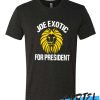 joe exotic for president awesome t shirt