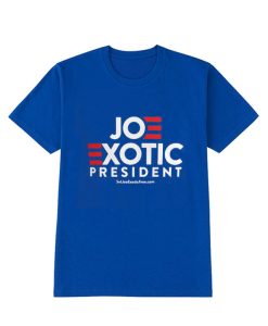 JOE EXOTIC PRESIDENT T SHIRT
