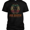 Joe Exotic For President T-Shirts