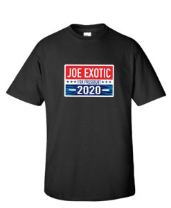 Joe Exotic for President Shirt