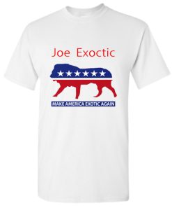 Joe Exotic make America Exotic again T-Shirt