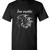 Joe exotic T-Shirt (3)