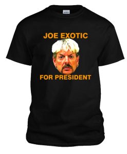 Joe exotic for president T-Shirt (6)