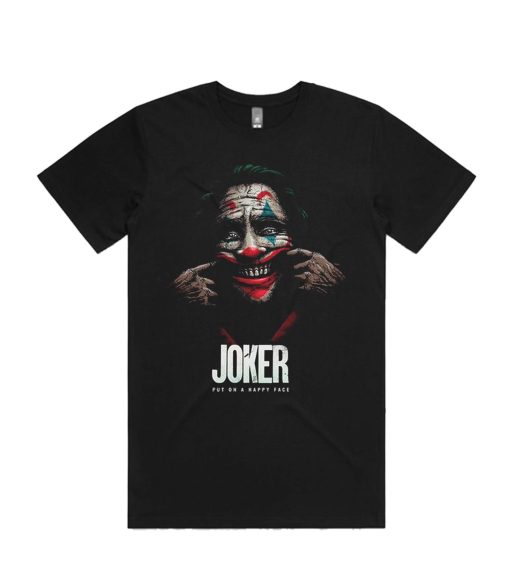 Joker Put On A Happy Face T-Shirts