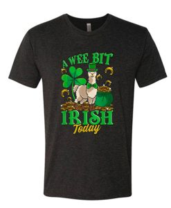 A Wee Bit Irish Today Llama Leprechaun St Patricks Day DH T shirt