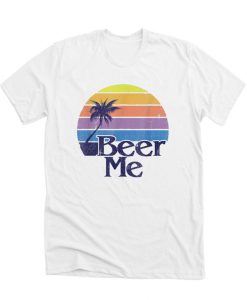 Top Beer Me Vintage Retro California Beach DH T Shirt