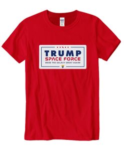 Trump Space Force DH T Shirt