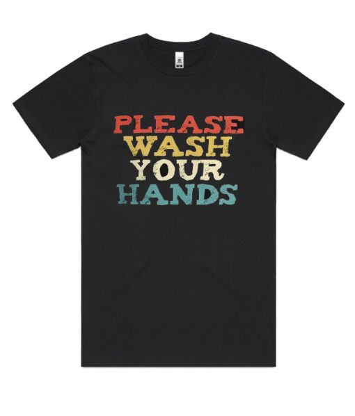 Vintage Please Wash Your Hands DH T-Shirt