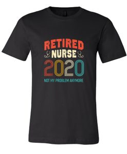 Vintage Retro Retired Nurse 2020 DH T-Shirt