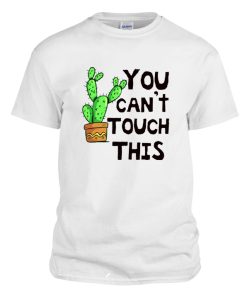 you can't touch this DH T-Shirt