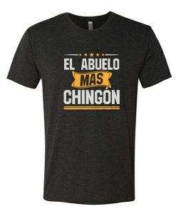 El Abuelo Mas Chingon DH T-Shirt