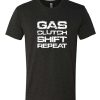 Gas Clutch Shift Repeat DH T-Shirt