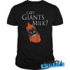 Got Giant's Milk Awesome T Shirt