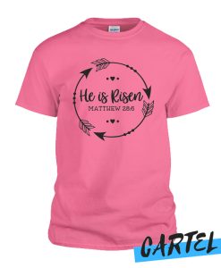He is Risen Awesome T-Shirt
