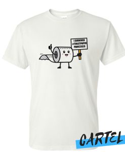 I survived toilet paper panic 2020 Awesome T-shirt