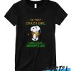 I’m that crazy girl who loves snoopy a lot Awesome T-shirt