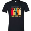 KEEP CALM & RELAX DH T Shirt