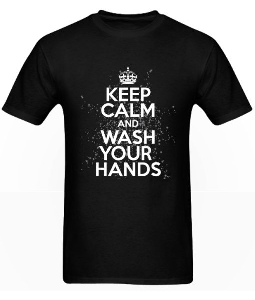 Keep Calm And Wash Your Hands Influenza Virus Flu DH T Shirt