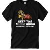 Keep the Music Going #Nashvillestrong DH T Shirt