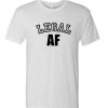Legal AF Birthday DH T Shirt