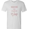 Wine Bachelorette Party DH T-Shirt
