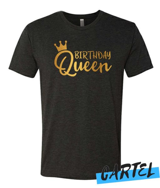 Birthday Queen Awesome T Shirt