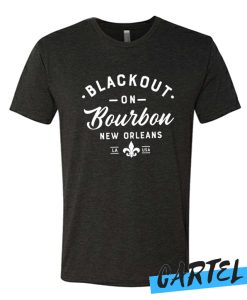 Blackout on Bourbon awesome T-Shirt