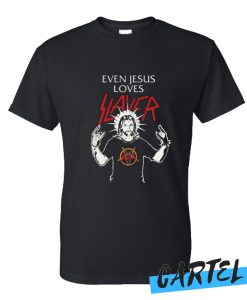 Even Jesus Loves Slayer Awesome T Shirt