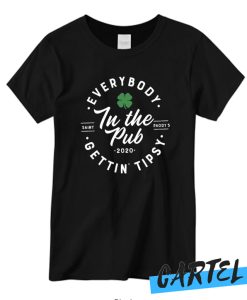 Everybody in the Pub Awesome T Shirt