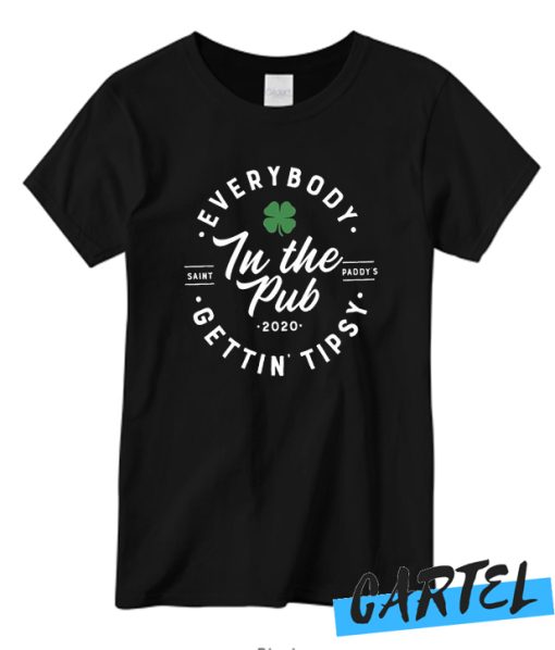 Everybody in the Pub Awesome T Shirt