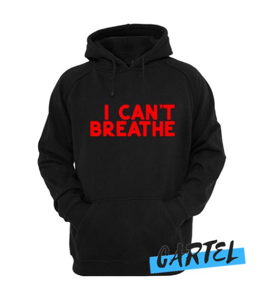 I can't Breathe awesome Hoodie