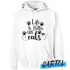 Life Is Better with Cats awesome Hoodie