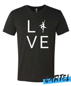 Love Ballet awesome T-shirt