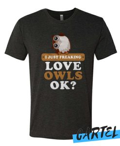 Owl Lover funny awesome T-shirt