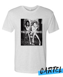 you can’t sit with us kate moss and naomi campbell T shirt