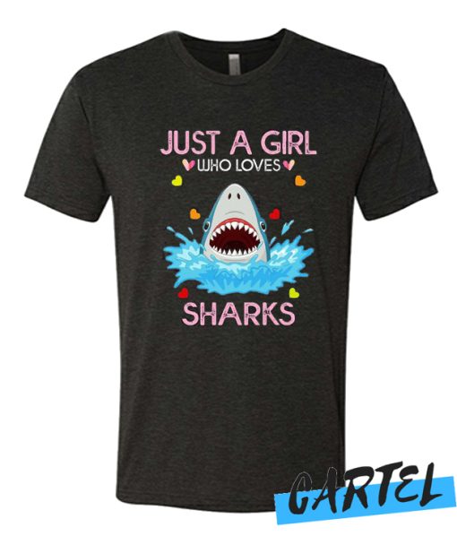 Just A Girl Who Loves Sharks T-shirt