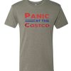 Panic At The Costco T Shirt