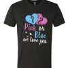 Pink or Blue We Love You T-Shirt