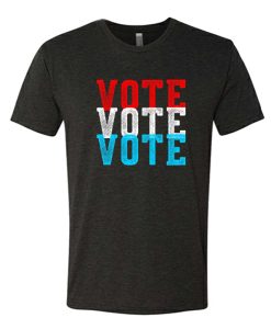 Vote Vote Vote 2020 Election T-Shirt