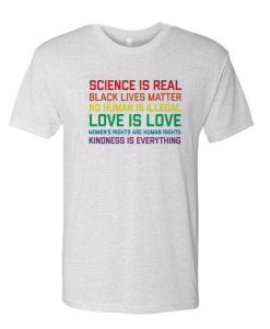 black lives matter - Science is Real White T-Shirt