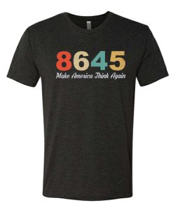 8645 Anti-Trump Election Vote awesome T Shirt
