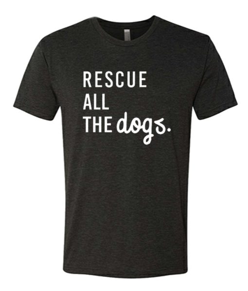 Dog Rescue awesome T Shirt